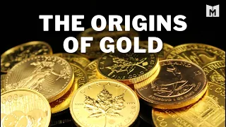 What are the Origins of Gold | Where does Gold come from?