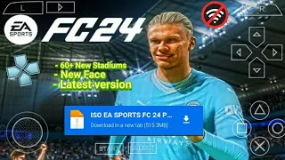 FIFA 2024 PPSSPP Android Original English 4K CameraPS5 | EA FC 24 PPSSPP New Graphics Transfer 23/24