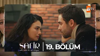 Safir 19. Bölüm @atvturkiye