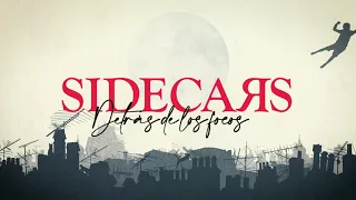 Sidecars - Detrás de los focos (Lyric Video Oficial)