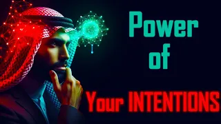 The power of you intentions