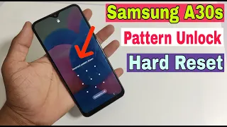 Samsung A30s Hard Reset OR Pattern Unlock