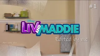 I edited Liv And Maddie...