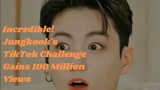 Phenomenal! BTS' Jungkook TikTok Challenge Reaches 100 Million Views