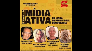 Mídia Alternativa na linha de frente da Democracia   17 05 2021