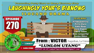 LAUGHINGLY YOURS BIANONG #91 COMPILATION | ILOCANO DRAMA | LADY ELLE PRODUCTIONS