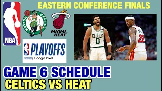 BOSTON CELTICS VS MIAMI HEAT EASTERN CONFERENCE FINALS GAME 6 SCHEDULE | PLAYOFFS SCHEDULES