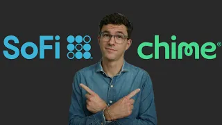 SoFi vs Chime - Which Bank is Better in 2024?