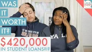 Was Our $420,000 In Student Loans Worth It ?!?