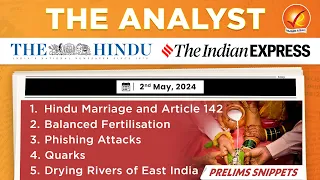 The Analyst 2nd May 2024 Current Affairs Today | Vajiram and Ravi Daily Newspaper Analysis