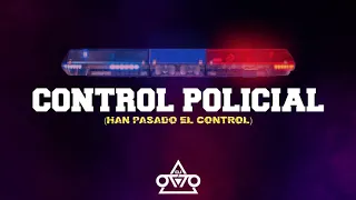 Control Policial - Dj Otto (Han Pasado El Control) Tribal 2019