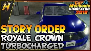 Car Mechanic Simulator 2018 | Story Order 24 | Royale Crown Turbocharged