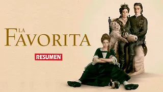 The Favourite (La favorita) En 4 Minutos