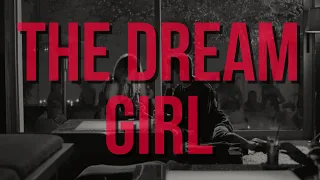 The Dream Girl - Kiss Kiss Bang Bang