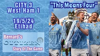 "This Means Four" CITY 3 W Ham 1 "Bernard's Story Of The Game"