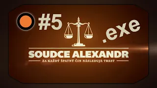 Soudce Alexandr.exe #5 | Kwanty