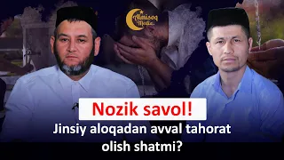 Ayol va Erkak Jinsiy aloqadan avval tahorat olish shartmi?