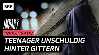 Gefängnis statt Therapie – Jugendliche unschuldig in Schweizer Gefängnis | Impact Investigativ | SRF