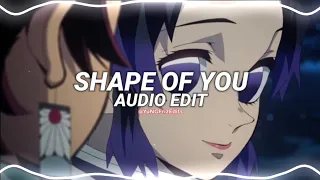 shape of you - ed sheeran [edit audio]