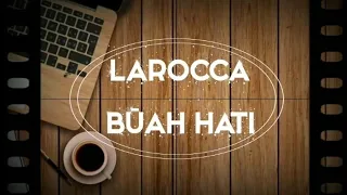 Larocca - Buah Hati (Indie Band Palembang)