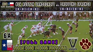 #14 Austin Vandegrift vs Dripping Springs Football | [FULL GAME]