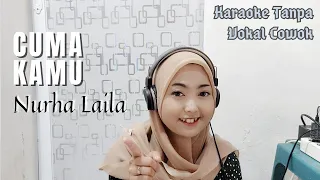 Cuma Kamu - Karaoke tanpa Vokal Cowok bareng Nurha Laila