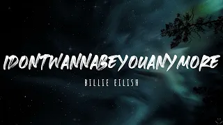 Billie Eilish - idontwannabeyouanymore (Lyrics) 1 Hour