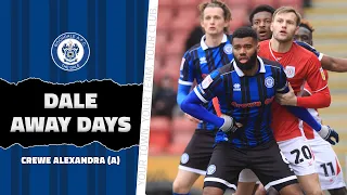 Dale Away Days | Crewe Alexandra 1-1 Dale