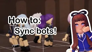 how to sync bots in RH dance studio!