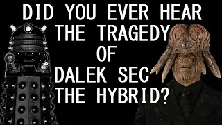 The Tragedy of Dalek Sec