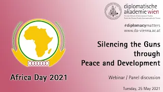 Africa Day 2021: Silencing the Guns through Peace and Development