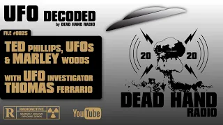 Ted Phillips, UFOs and Marley Woods with UFO Investigator Thomas Ferrario