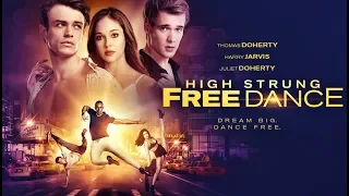 High Strung Free Dance (2019) Official Trailer