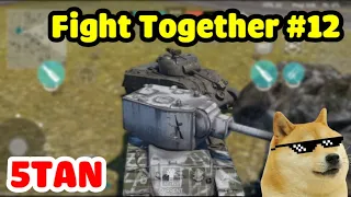 5Tan - Fight Together #12 - War Thunder Mobile