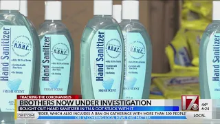 Tennessee brothers who bought out sanitizer being investigated