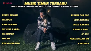 RINDU RUMAH - WIZZ BAKER Feat. GIHON MAREL | MUSIK TIMUR FULL ALBUM