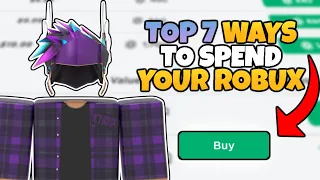 Top 7 BEST Ways To Spend Your Robux (Roblox)
