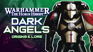 The DARK ANGELS Legion in the HORUS HERESY | Legion I : Origins & Lore