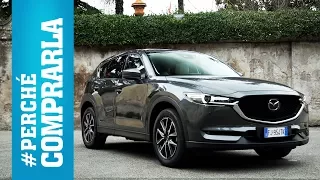 Mazda CX-5 (2017) | Perché Comprarla... e perché no