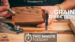 Reading Wood Grain Direction - 2 Minute Tuesday