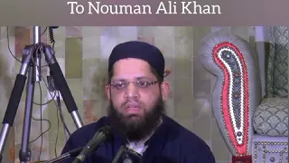 Message from Shaykh Asrar Rashid حفظه الله to Nouman Ali Khan Deobandi