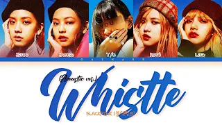 [BLACKPINK 블랙핑크] 휘파람 (WHISTLE) (Acoustic ver.) : 5 members (You as member) Color Coded Lyrics