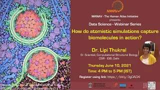 Webinar 28  - How do atomistic simulations capture biomolecules in action?