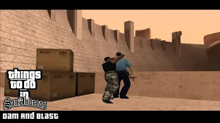 Things To Do In San Andreas Mod -  Dam And Blast