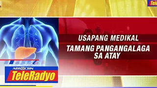 Paano aalagaan nang tama ang ating atay? | Lingkod Kapamilya (31 May 2023)