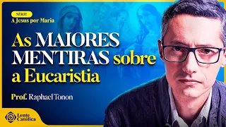 A PRESENÇA REAL de JESUS na EUCARISTIA | Prof. Raphael Tonon - Lente Católica