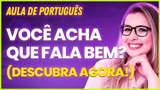 VOCÊ FALA E ESCREVE BEM? TESTE AGORA! - Professora Pamba