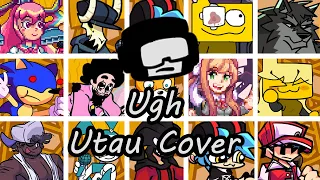 Ugh but Every Turn a Different Character Sings (FNF Ugh Everyone Sings It) - [UTAU Cover]