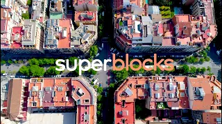 Barcelona Superblocks in Sixty Seconds!