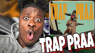 RAFTAAR x PRABH DEEP - TRAP PRAA (Explicit Warning) 🇮🇳🔥 | PRAA | Official Video REACTION